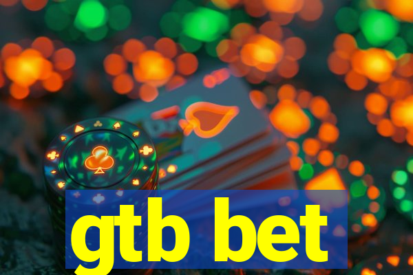 gtb bet